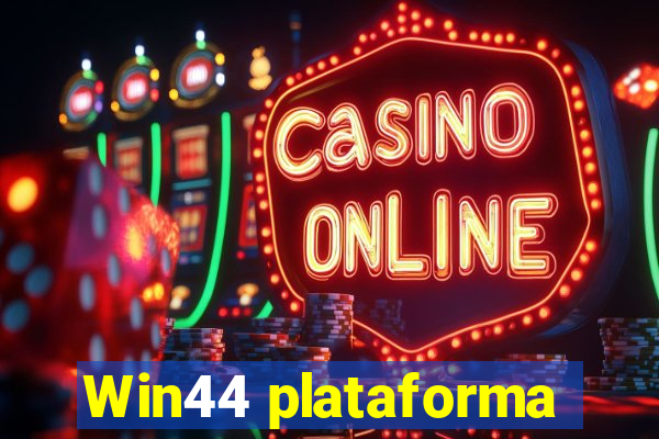 Win44 plataforma